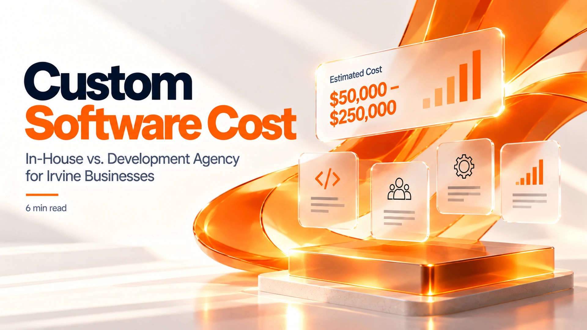 business owner comparing custom software development cost options in Irvine